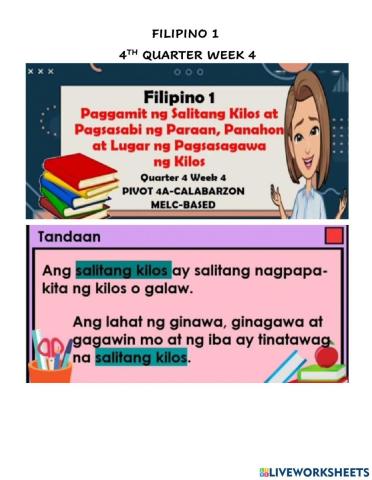 Paggamit ng salitang kilos at pagsasabi ng paraan, panahon at lugar ng pagsasagawa ng kilos