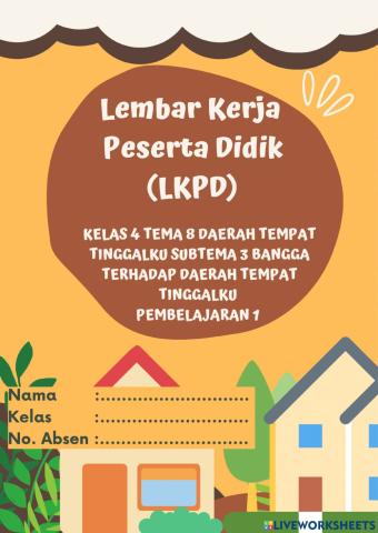 LKPD kelas 4 Tema 8 Subtema 3 PB 1