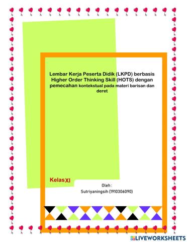 Lembar Kerja Peserta Didik (LKPD) berbasis Higher Order Thinking Skill (HOTS) dengan pemecahan kontekstual pada materi barisan dan deret