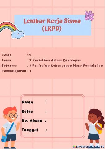 LKPD kelas 5 tema 7 subtema 1 pembelajaran 1 (IPS)