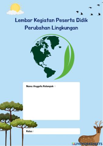 LKPD Perubahan Lingkungan