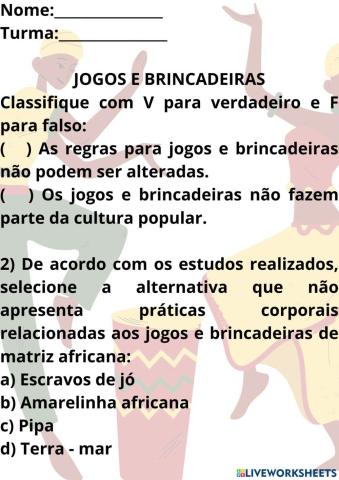 Jogos e brincadeiras de matriz africana.